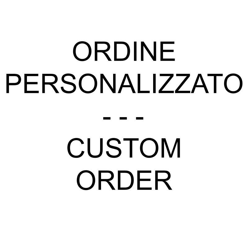 CUSTOM ORDER